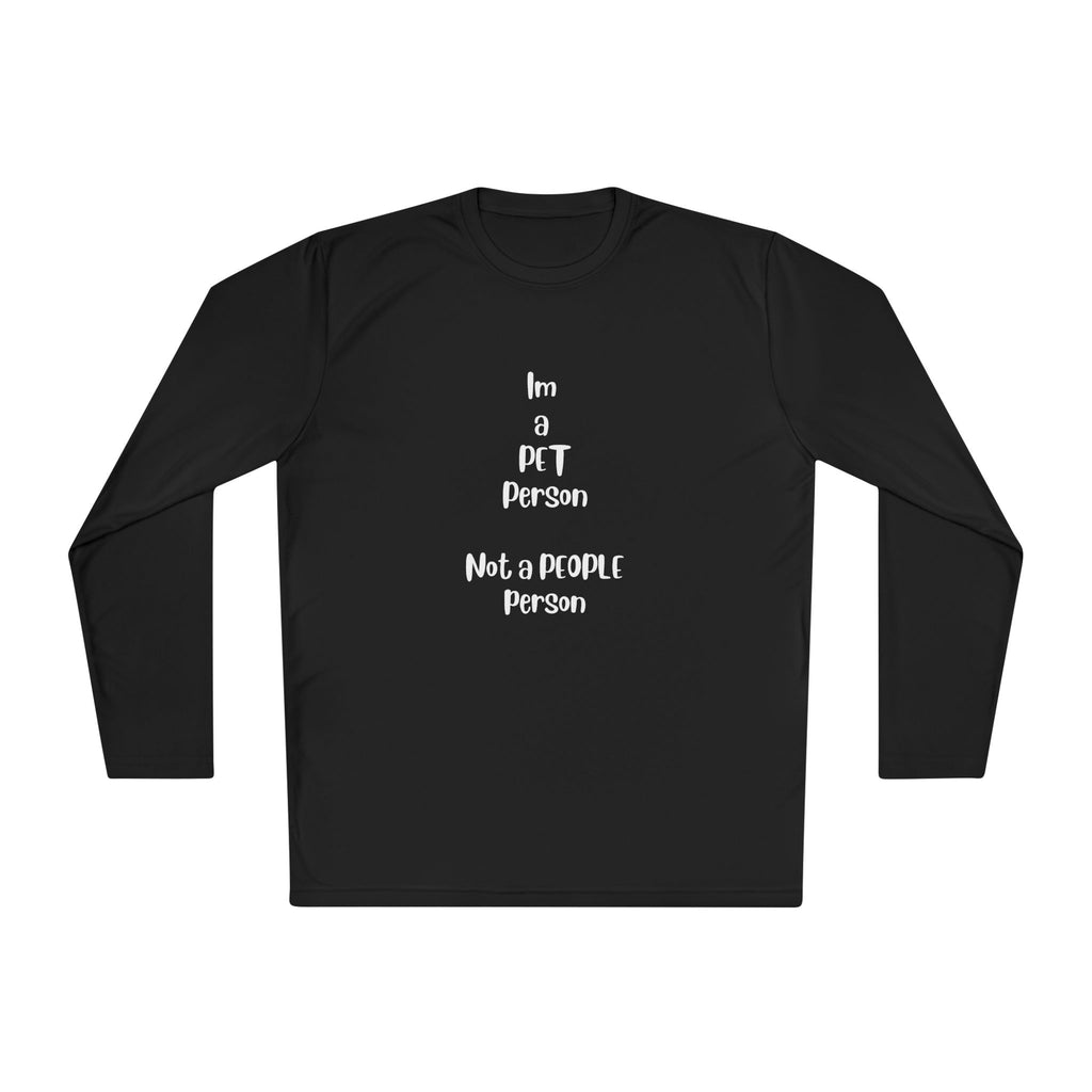 Im a Pet Person not a People Person, Black Long Sleeve Tee